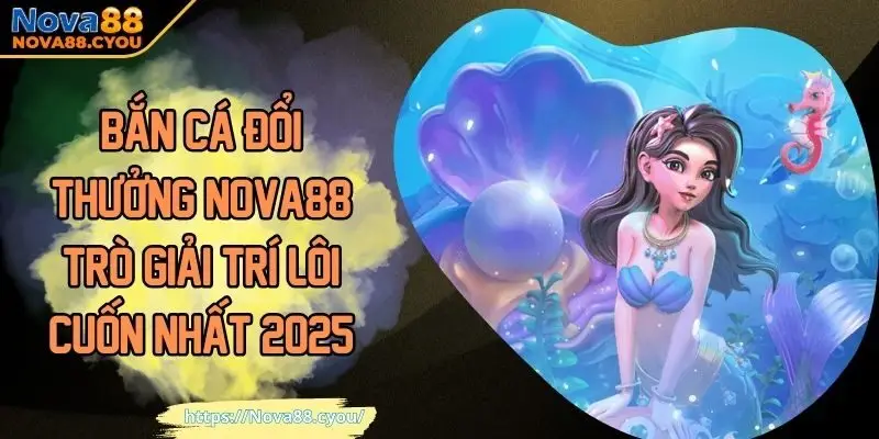 bắn cá đổi thưởng