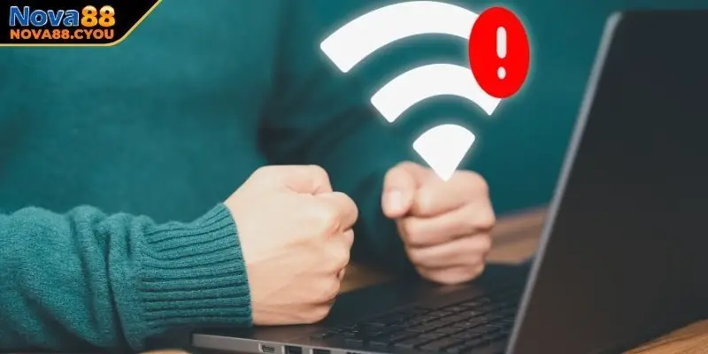 Các lỗi thường gặp trên NOVA88 kết nối mạng