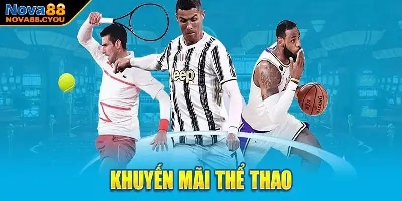 Đôi nét về khuyến mãi khi nạp Sport NOVA88