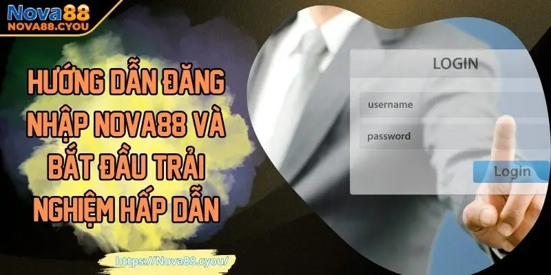 Hướng dẫn đăng nhập nova88