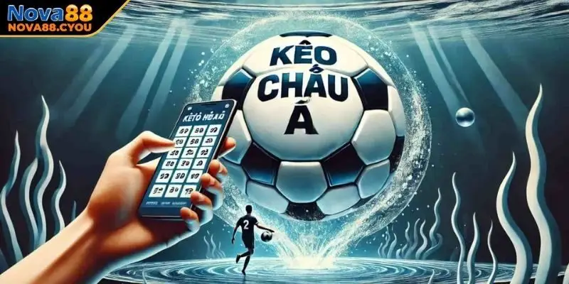 Tìm hiểu về kèo châu Á là gì?